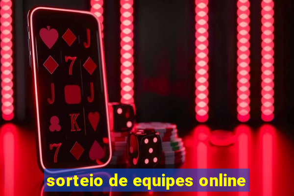 sorteio de equipes online